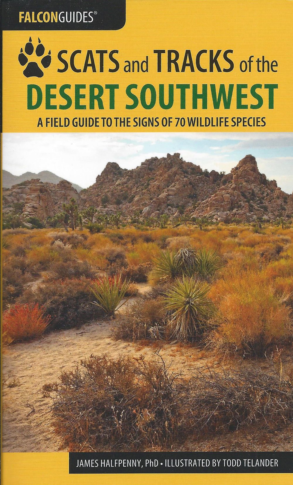 Scats and Tracks of the Desert Southwest: A Field Guide to the Signs of 70 Wildlife Species (2nd Edition)