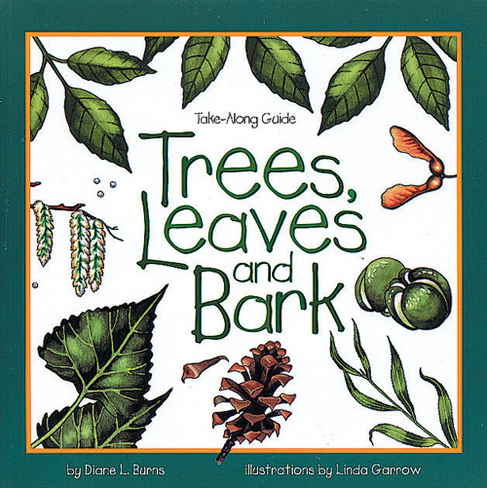 Take-Along Guide to Trees, Leaves and Bark