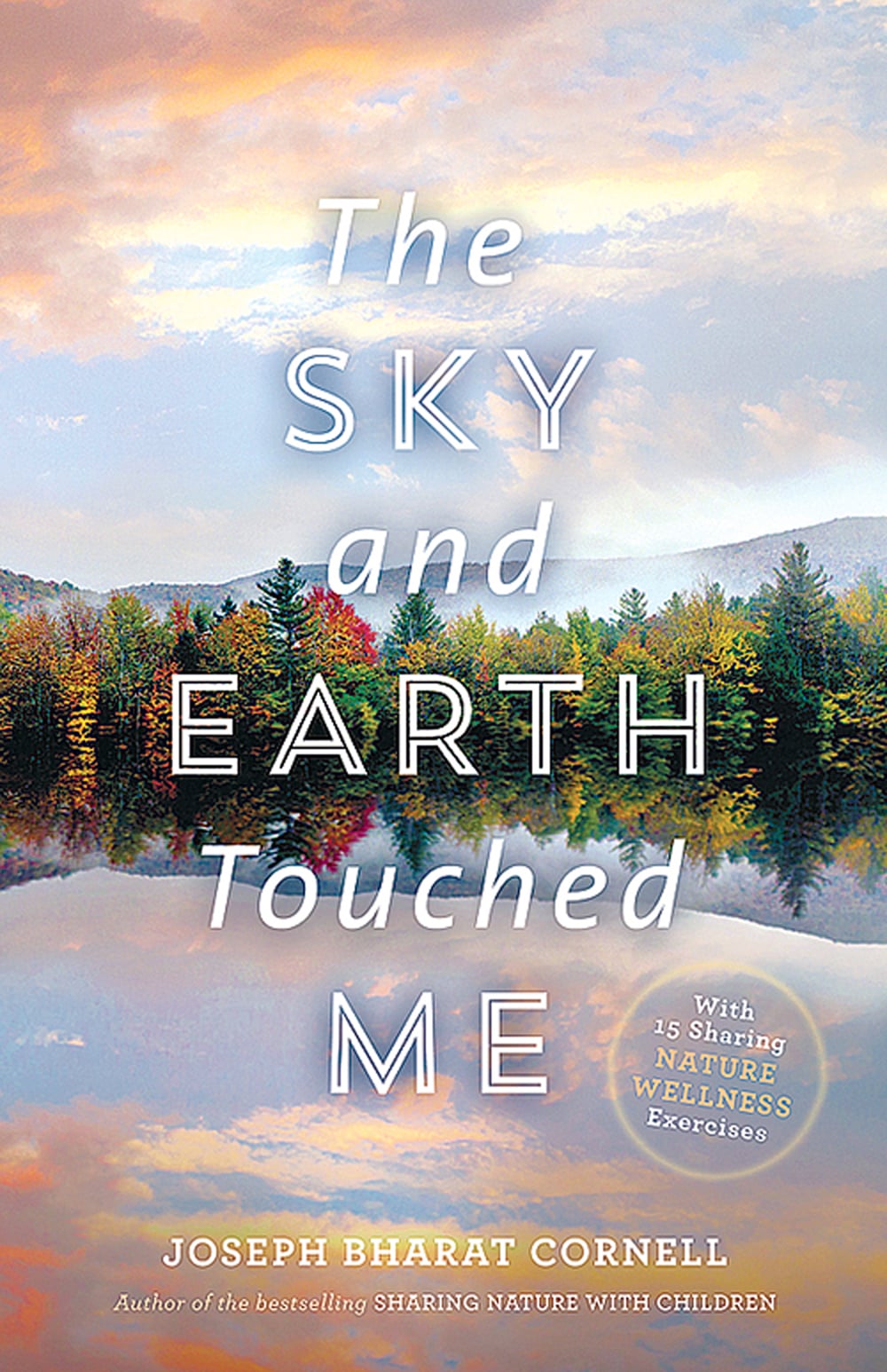 The Sky and Earth Touched Me Sharing Nature Wellness Exercises