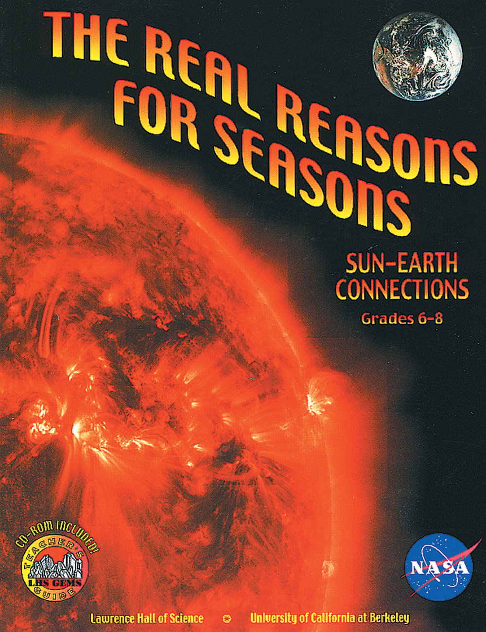 Real Reasons for Seasons (The): Sun-Earth Connections (GEMS)