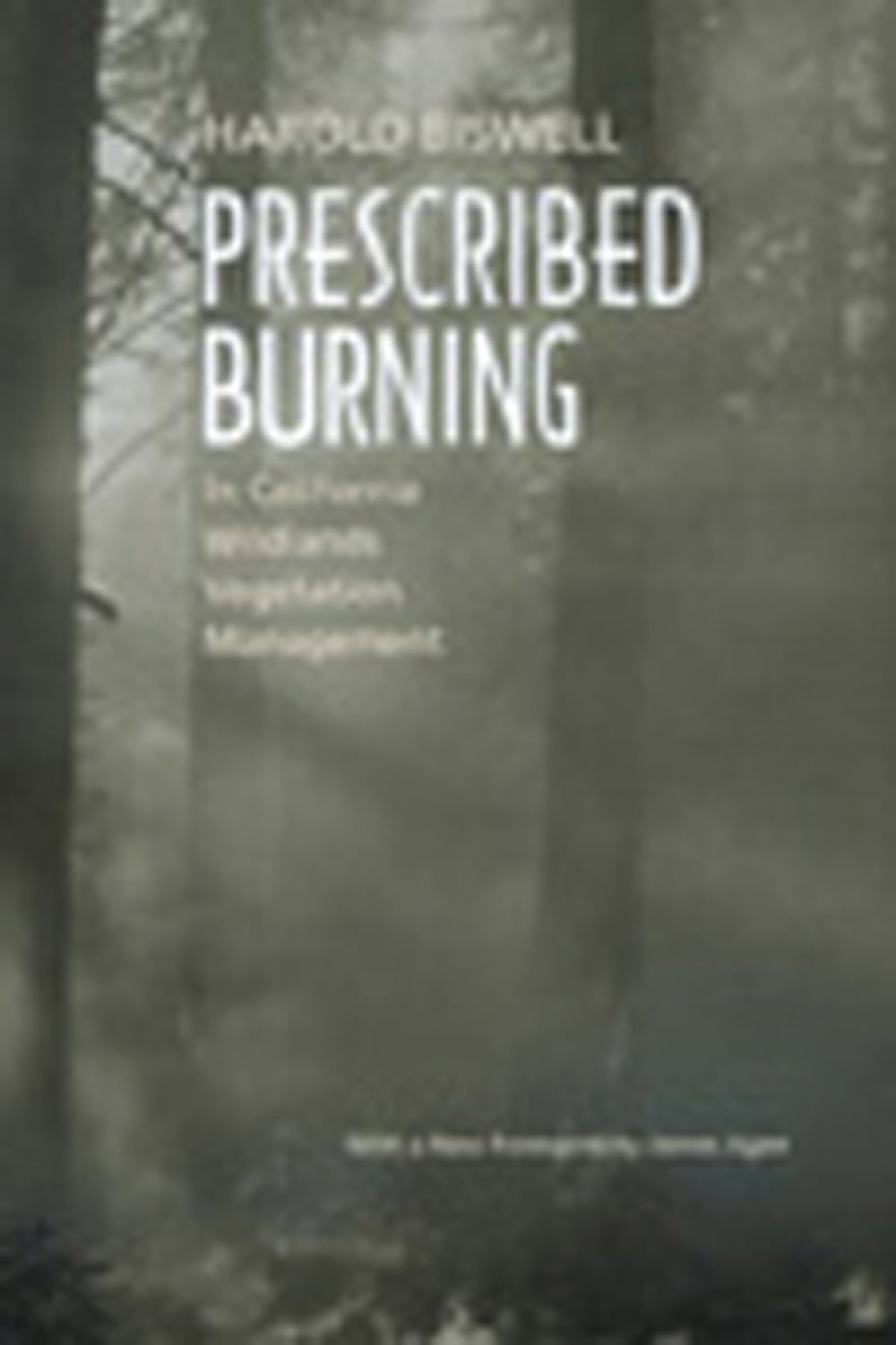 Prescribed Burning in California Wildlands Vegetation Management